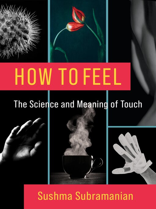 Title details for How to Feel by Sushma Subramanian - Available